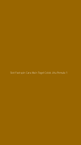 Tampilan Antarmuka Aplikasi Slot Fastspin Cara Main Togel Colok Jitu Pemula - 1