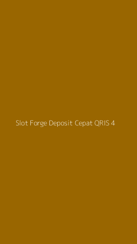 Tampilan Antarmuka Aplikasi Slot Forge Deposit Cepat Qris - 4