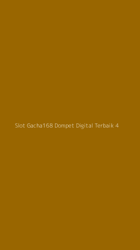 Tampilan Antarmuka Aplikasi Slot Gacha168 Dompet Digital Terbaik - 4