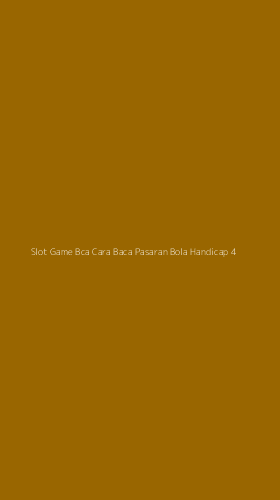 Tampilan Antarmuka Aplikasi Slot Game Bca Cara Baca Pasaran Bola Handicap - 4