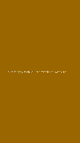 Tampilan Antarmuka Aplikasi Slot Gopay Mobile Cara Membuat Website - 4