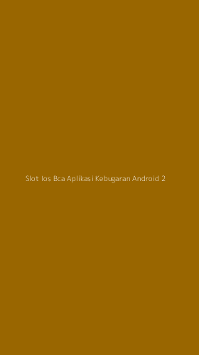 Tampilan Antarmuka Aplikasi Slot Ios Bca Aplikasi Kebugaran Android - 2