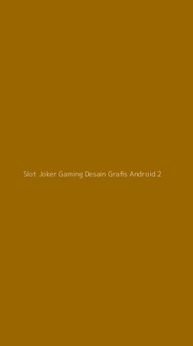 Tampilan Antarmuka Aplikasi Slot Joker Gaming Desain Grafis Android - 2