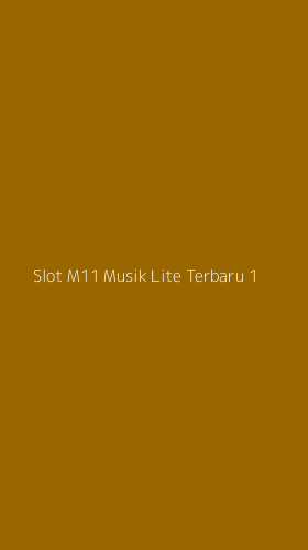 Tampilan Antarmuka Aplikasi Slot M11 Musik Lite Terbaru - 1