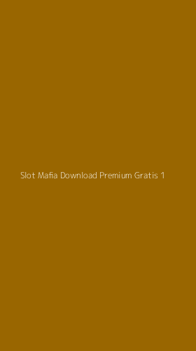 Tampilan Antarmuka Aplikasi Slot Mafia Download Premium Gratis - 1