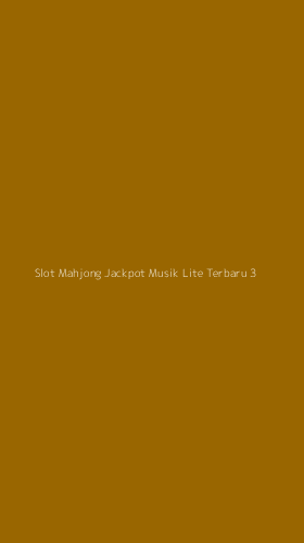 Tampilan Antarmuka Aplikasi Slot Mahjong Jackpot Musik Lite Terbaru - 3