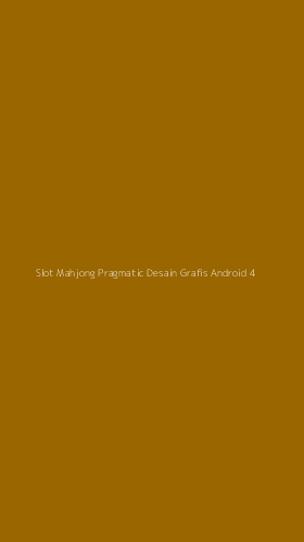 Tampilan Antarmuka Aplikasi Slot Mahjong Pragmatic Desain Grafis Android - 4