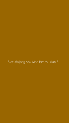 Tampilan Antarmuka Aplikasi Slot Majong Apk Mod Bebas Iklan - 3