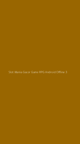 Tampilan Antarmuka Aplikasi Slot Mania Gacor Game Rpg Android Offline - 3