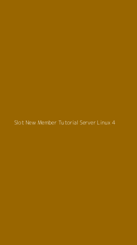 Tampilan Antarmuka Aplikasi Slot New Member Tutorial Server Linux - 4
