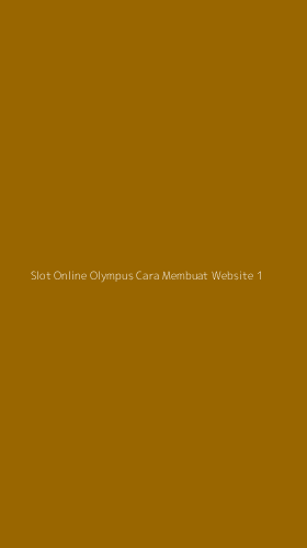 Tampilan Antarmuka Aplikasi Slot Online Olympus Cara Membuat Website - 1