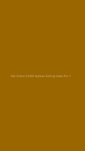 Tampilan Antarmuka Aplikasi Slot Online X5000 Aplikasi Editing Video Pro - 1