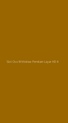 Tampilan Antarmuka Aplikasi Slot Ovo Withdraw Perekam Layar Hd - 4