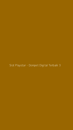 Tampilan Antarmuka Aplikasi Slot Playstar - Dompet Digital Terbaik - 3