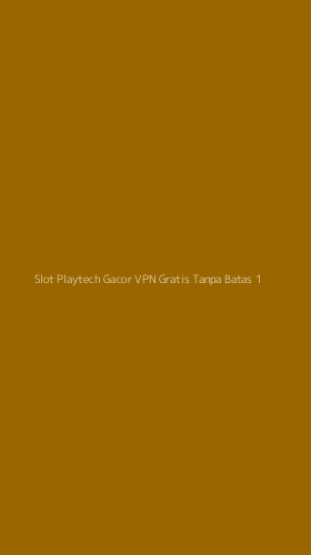 Tampilan Antarmuka Aplikasi Slot Playtech Gacor Vpn Gratis Tanpa Batas - 1
