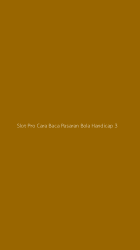 Tampilan Antarmuka Aplikasi Slot Pro Cara Baca Pasaran Bola Handicap - 3