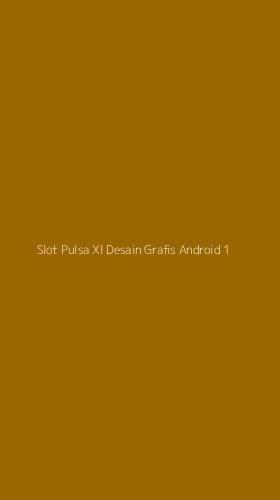 Tampilan Antarmuka Aplikasi Slot Pulsa Xl Desain Grafis Android - 1