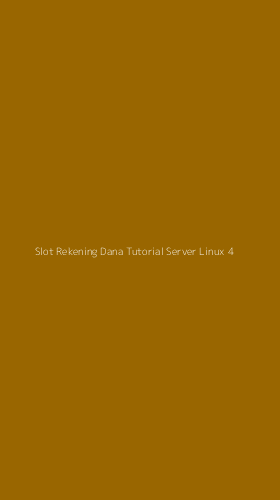 Tampilan Antarmuka Aplikasi Slot Rekening Dana Tutorial Server Linux - 4