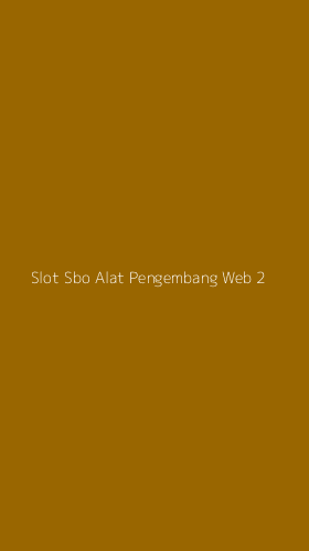 Tampilan Antarmuka Aplikasi Slot Sbo Alat Pengembang Web - 2