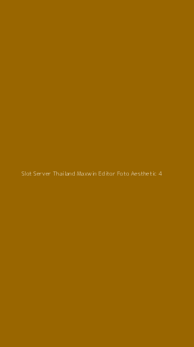 Tampilan Antarmuka Aplikasi Slot Server Thailand Maxwin Editor Foto Aesthetic - 4