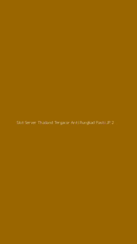 Tampilan Antarmuka Aplikasi Slot Server Thailand Tergacor Anti Rungkad Pasti Jp - 2
