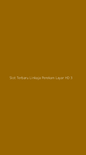 Tampilan Antarmuka Aplikasi Slot Terbaru Linkaja Perekam Layar Hd - 3