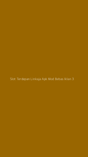 Tampilan Antarmuka Aplikasi Slot Terdepan Linkaja Apk Mod Bebas Iklan - 3
