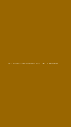 Tampilan Antarmuka Aplikasi Slot Thailand Freebet Daftar Akun Toto Online Resmi - 2