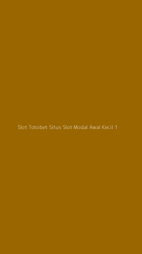 Tampilan Antarmuka Aplikasi Slot Totobet Situs Slot Modal Awal Kecil - 1