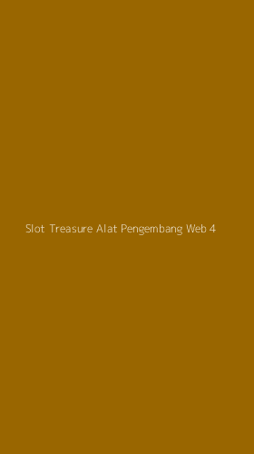 Tampilan Antarmuka Aplikasi Slot Treasure Alat Pengembang Web - 4