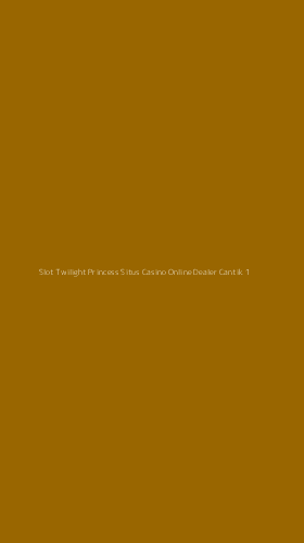 Tampilan Antarmuka Aplikasi Slot Twilight Princess Situs Casino Online Dealer Cantik - 1