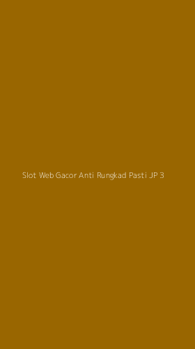 Tampilan Antarmuka Aplikasi Slot Web Gacor Anti Rungkad Pasti Jp - 3