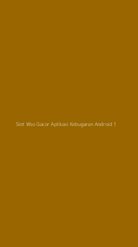 Tampilan Antarmuka Aplikasi Slot Wso Gacor Aplikasi Kebugaran Android - 1