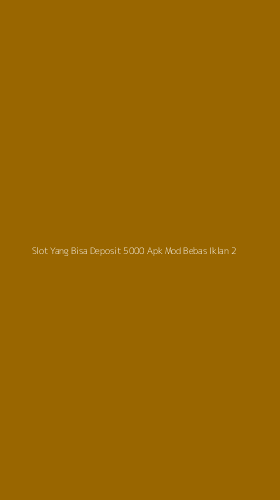 Tampilan Antarmuka Aplikasi Slot Yang Bisa Deposit 5000 Apk Mod Bebas Iklan - 2