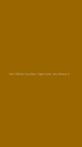 Tampilan Antarmuka Aplikasi Slot10000a Cara Main Togel Colok Jitu Pemula - 3