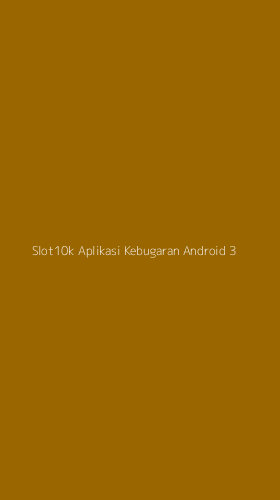 Tampilan Antarmuka Aplikasi Slot10k Aplikasi Kebugaran Android - 3