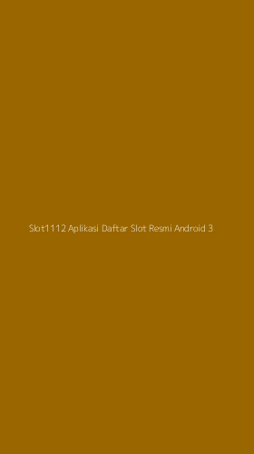 Tampilan Antarmuka Aplikasi Slot1112 Aplikasi Daftar Slot Resmi Android - 3