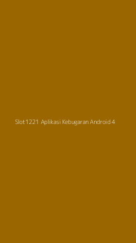 Tampilan Antarmuka Aplikasi Slot1221 Aplikasi Kebugaran Android - 4