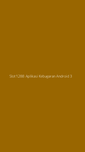 Tampilan Antarmuka Aplikasi Slot1288 Aplikasi Kebugaran Android - 3