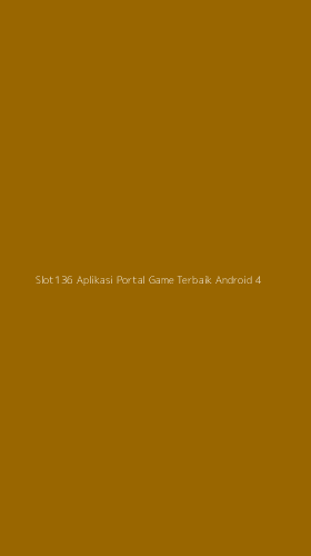 Tampilan Antarmuka Aplikasi Slot136 Aplikasi Portal Game Terbaik Android - 4