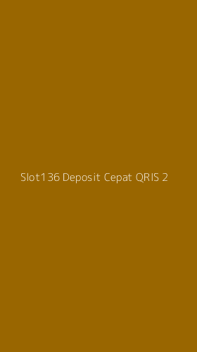 Tampilan Antarmuka Aplikasi Slot136 Deposit Cepat Qris - 2