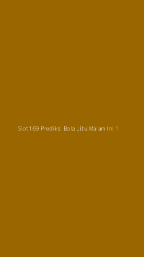 Tampilan Antarmuka Aplikasi Slot169 Prediksi Bola Jitu Malam Ini - 1
