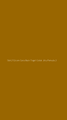 Tampilan Antarmuka Aplikasi Slot212com Cara Main Togel Colok Jitu Pemula - 2