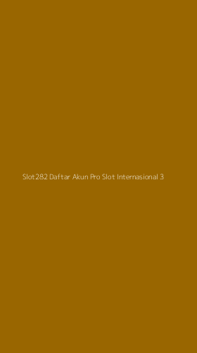 Tampilan Antarmuka Aplikasi Slot282 Daftar Akun Pro Slot Internasional - 3