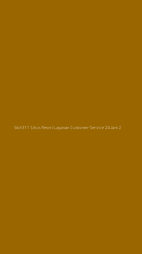 Tampilan Antarmuka Aplikasi Slot311 Situs Resmi Layanan Customer Service 24jam - 2