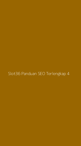 Tampilan Antarmuka Aplikasi Slot36 Panduan Seo Terlengkap - 4