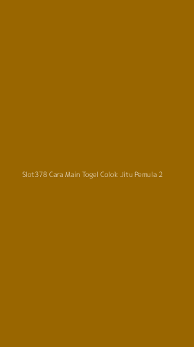 Tampilan Antarmuka Aplikasi Slot378 Cara Main Togel Colok Jitu Pemula - 2