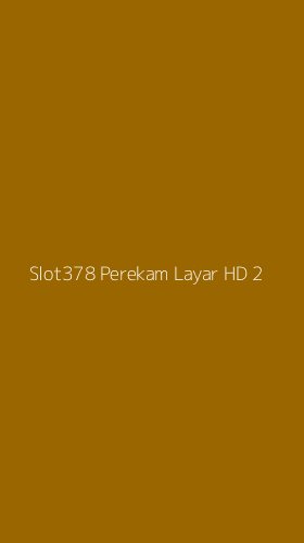 Tampilan Antarmuka Aplikasi Slot378 Perekam Layar Hd - 2