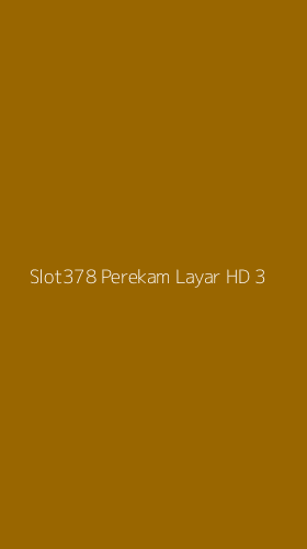 Tampilan Antarmuka Aplikasi Slot378 Perekam Layar Hd - 3