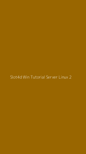 Tampilan Antarmuka Aplikasi Slot4d Win Tutorial Server Linux - 2